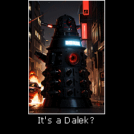 It's a Dalek?