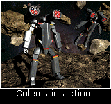 Golems in action